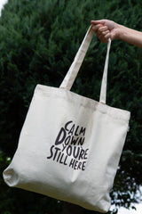 CALM DOWN TOTE BAG