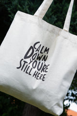 CALM DOWN TOTE BAG