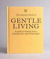 The Monocle Book of Gentle Living